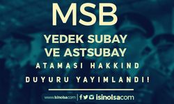 MSB Yedek Subay ve Astsubay Alımı Hakkında Atama Duyurusu Yayımlandı!