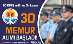 Adana Büyükşehir Belediyesi 30 Memur Alımı Başladı! Başvuru Formu