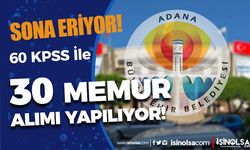 Adana Büyükşehir Belediyesi 30 Memur Alımı Sona Eriyor!