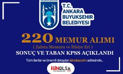 Ankara Büyükşehir Belediyesi 220 Memur Alımı Sonuçları ve Taban KPSS Açıklandı!