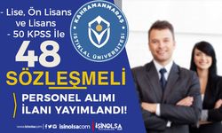 Kahramanmaraş İstiklal Üniversitesi 48 Sözleşmeli Personel Alımı - Lise, Ön Lisans ve Lisans