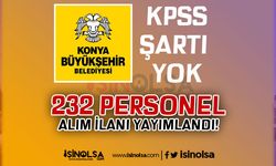 Konya Büyükşehir Belediyesi 232 Personel Alımı Yapıyor - KPSS YOK