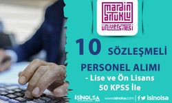 Mardin Artuklu Üniversitesi 10 Sözleşmeli Personel Alımı - Lise ve Lisans