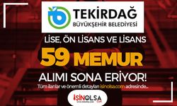 Tekirdağ Büyükşehir Belediyesi 59 Memur Alımı Sonuçları ve Taban KPSS?