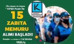 Kadıköy Belediyesi 15 Zabıta Memuru Alımı İlanı - Ön Lisans ve Lisans