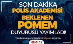 Polis Akademisi Son Dakika POMEM Duyurusu Yayımladı!