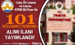 Trakya Üniversitesi 101 Sözleşmeli Personel Alımı - Lise, Ön Lisans ve Lisans