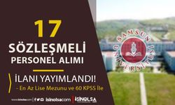 Samsun Üniversitesi 17 Sözleşmeli Personel Alımı