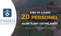 Tarsus Üniversitesi 20 Sözleşmeli Personel Alımı - Lise, Lisans