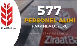 Ziraat Bankası 577 Personel Alımı Hakkında Duyuru Yayımlandı!