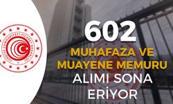 Ticaret Bakanlığı 602 Muhafaza ve Muayene Memuru Alımı Sona Eriyor!