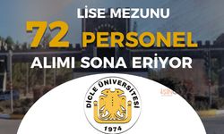 Dicle Üniversitesi 72 Personel Alımı Sona Eriyor!