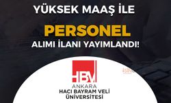 Ankara Hacı Bayram Veli Üniversitesi Sözleşmeli Personel Alımı - KPSS li KPSS siz