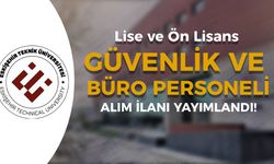 Eskişehir Teknik Üniversitesi ( ESTÜ ) Güvenlik ve Büro Personeli Alımı Alımı Yapıyor!