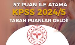 Sağlık Bakanlığı KPSS 2024/5 Tercih 27 Bin Personel 57 Taban Puan İle Atama Yapıldı!