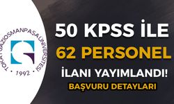 Gaziosmanpaşa Üniversitesi ( GOP ) 62 Personel Alımı Yapacak! Kontenjan ve Şartlar?