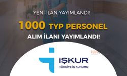 İŞKUR 1000 TYP Personel Alımı İlanı Yayımlandı!