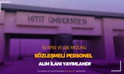 Hitit Üniversitesi 11 Sözleşmeli Personel Alımı - Lise ve Ön Lisans