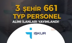 İŞKUR ile 3 Şehir 661 TYP Personel Alımı! e- Devlet Başvuru Sayfası