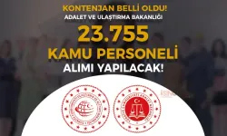 Adalet ve Ulaştırma Bakanlığı 23.755 Kamu Personeli Alacak! Kontenjanlar Belli Oldu!