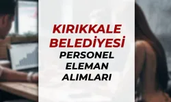 Kırıkkale Belediyesi Güncel Personel Eleman Alımları