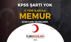 Kızılay 5 ilan ile Yeni Memur Alımı İlanı Yayımladı! En Az Lise