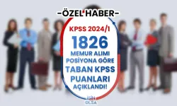 KPSS 2024/1 Tercihleri Pozisyona Göre Taban KPSS Puanları