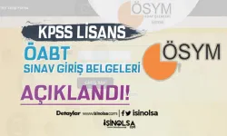 KPSS Lisans ÖABT Sınav Giriş Belgeleri Açıklandı!