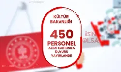 Kültür Bakanlığı 14 Şehir 450 Personel Alımı Hakkında Duyuru Geldi!