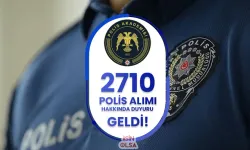 Polis Akademisi 2710 Polis Alımı Hakkında Duyuru Geldi!