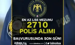 Polis Akademisi 2710 Polis Alımı Başvurusunda Son Gün ( PMYO ve İç Güvenlik  )