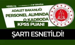 Adalet Bakanlığı 2024 Personel Alımı KPSS Puanı Şartı Esnetildi!