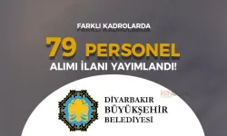 Diyarbakır Büyükşehir Belediyesi ( DBB ) 79 Personel Alımı Yapıyor!