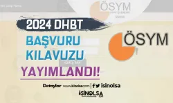 2024 DHBT Başvuru Kılavuzu Yayımlandı!