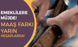 En Düşük Emekli Maaşı Farkları Yarın Hesaplarda!