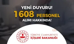 İçişleri Bakanlığı 1608 Sözleşmeli Personel Alımı Duyurusu ( Sınav SOnuçları Açıklandı )