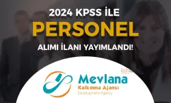 Mevlaka Kalkınma Ajansı ( MEVKA ) 2024 KPSS İle Personel Alımı Yapıyor!