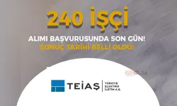 TEİAŞ 240 İşçi Alımı Sonuçları ve Taban KPSS Puanı?