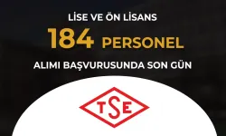 TSE 184 Kamu Personeli Alımı İçin Son Gün! Lise ve Ön Lisans