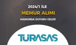 TÜRASAŞ Memur Alımı İçin Duyuru Yayımladı! ( KPSS 2024/1 )