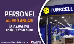 Turkcell Personel Alımı İlanları! Turkcell İs Başvuru Formu Doldur!