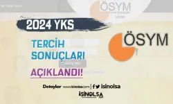 2024 YKS Tercih Sonuçları Açıklandı!