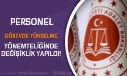 Adalet Bakanlığı Personel Alımı Görevde Yükselme Yönetmeliğinde Değişiklik Yapıldı!