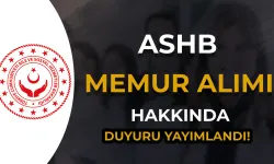 ASHB Memur Alımı Hakkında Duyuru Yayımladı! ( Müfettiş Yardımcısı )