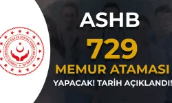 ASHB Kamuya 729 Memur Ataması Yapacak! ( Şehit Yakını, Gazi ve Gazi Yakını )