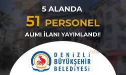 Denizli Büyükşehir Belediyesi 51 Personel Alımı İlan Yayımladı!