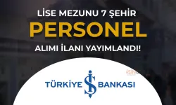 İş Bankası Operasyon Destek Elemanı Alımı (Engelli ) Alımı Yapıyor! 7 Şehir Lise Mezunu