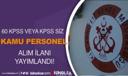 Kıyı Emniyeti 60 KPSS İle ve KPSS siz İŞKUR Kamu Personel Alımı ( Mühendis )