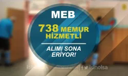 MEB KPSS siz 738 Hizmetli ve Memur Alımı Sona Eriyor ( 2828 Kanun İle )