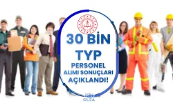 MEB 30 Bin TYP Personel Alımı Sonuçları Açıklandı